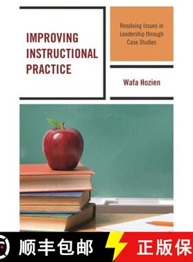 【3-4周达】Improving Instructional Practice : Resolving Issues in Leadership through Case Studies [9781475836431]