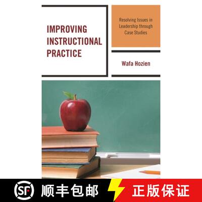 【3-4周达】Improving Instructional Practice : Resolving Issues in Leadership through Case Studies [9781475836431]