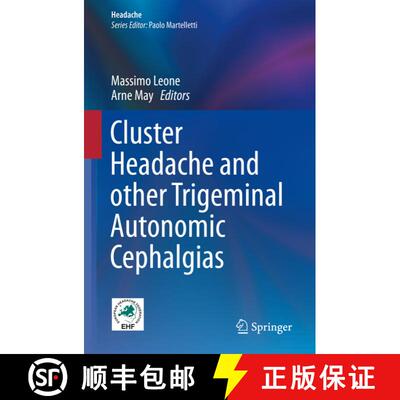 【3-4周达】Cluster Headache and other Trigeminal Autonomic Cephalgias [9783030124373]