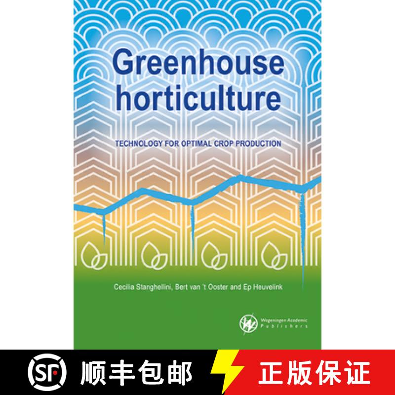 【2-3周达】Greenhouse Horticulture: Technology for Optimal Crop Production [9789086863297]