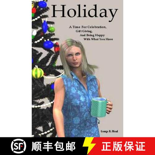 【3-4周达】Holiday: A Time for Celebration, Gift Giving, and Being Happy With What You Have [9780981744612]