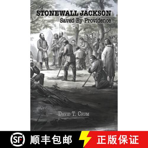 【3-4周达】Stonewall Jackson: Saved By Providence [9781963506990]