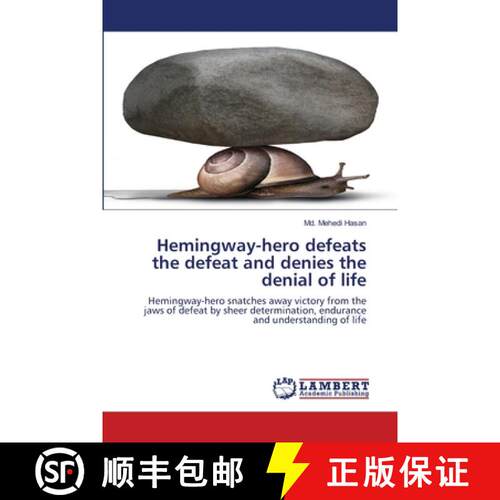 预订 Hemingway-hero defeats the defeat and denies the denial of life [9786202808842]