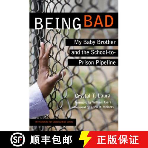 【3-4周达】精装 Being Bad – My Baby Brother and the School–to–Prison Pipeline [9780807755976]