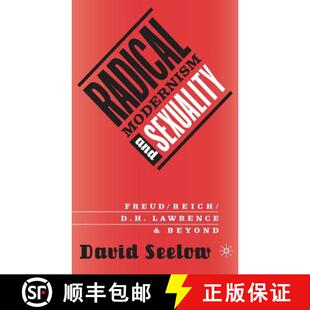 Freud and Reich Beyond Radical Lawrence 4周达 9781403966292 Modernism D.H. Sexuality
