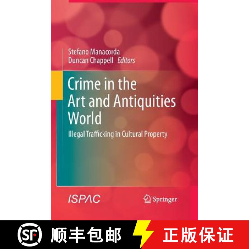 【3-4周达】Crime in the Art and Antiquities World : Illegal Trafficking in Cultural Property [9781489991669]