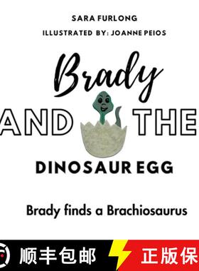 【3-4周达】Brady and the Dinosaur Egg- Brady finds a Brachiosaurus [9781738747276]