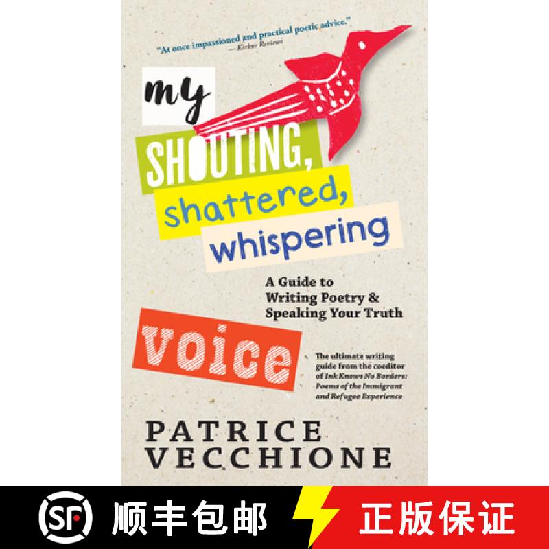 【3-4周达】My Shouting, Shattered, Whispering Voice: A Guide to Writing Poetry and Speaking Your Truth [9781609809850]