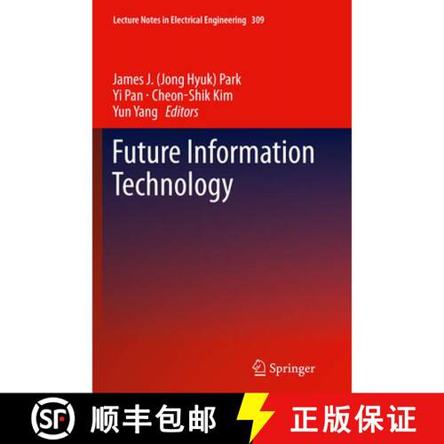 【3-4周达】Future Information Technology (Softcover reprint of the original 1st ed. 2014) [9783662514894]
