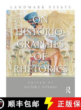 【3-4周达】Landmark Essays on Historiographies of Rhetorics [9781138913288]