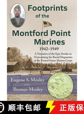 【3-4周达】Footprints of the Montford Point Marines: A Narrative of the Epic Strides in Overcoming th... [9781956744071]