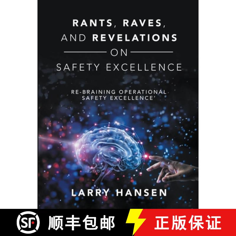 【4周达】Rants, Raves, and  Revelations ON Safety Excellence: Re-Braining Operational Safety Excellence' [9781716967528]