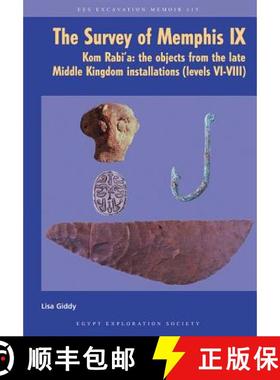 【3-4周达】The Survey of Memphis IX : Kom Rabi'a: The Objects from the Late Middle Kingdom Installati... [9780856982286]