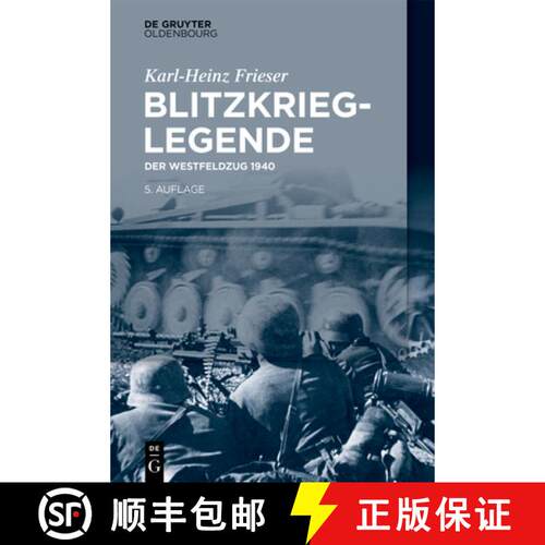 【3-4周达】精装 Blitzkrieg-Legende: Der Westfeldzug 1940 [9783110739473]