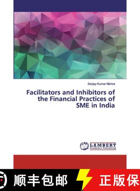 预订 Facilitators and Inhibitors of the Financial Practices of SME in India [9786202010887]