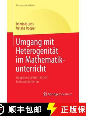 【3-4周达】Umgang mit Heterogenität im Mathematikunterricht : Adaptives Lehrerhandeln beim Modellieren [9783642451089]