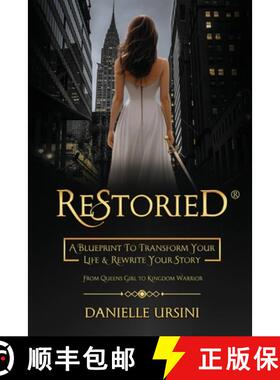 【3-4周达】ReStoried(R): A Blueprint To Transform Your Life & Rewrite Your Story [9798990921610]