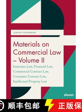 【3-4周达】Materials on Commercial Law - Volume II : Insurance Law, Financial Law, Commercial Contrac... [9789462909816]