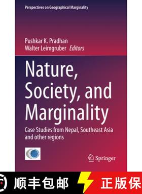 【3-4周达】Nature, Society, and Marginality : Case Studies from Nepal, Southeast Asia and other regions [9783031213274]