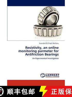 预订 Resistivity, an Online Monitoring Parmeter for Antifriction Bearings [9783848444328]