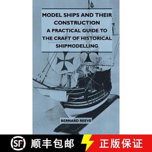 Ships Shipmode... Their Historical and Practical 3周达 Model 9781446517833 Construction Guide Craft the