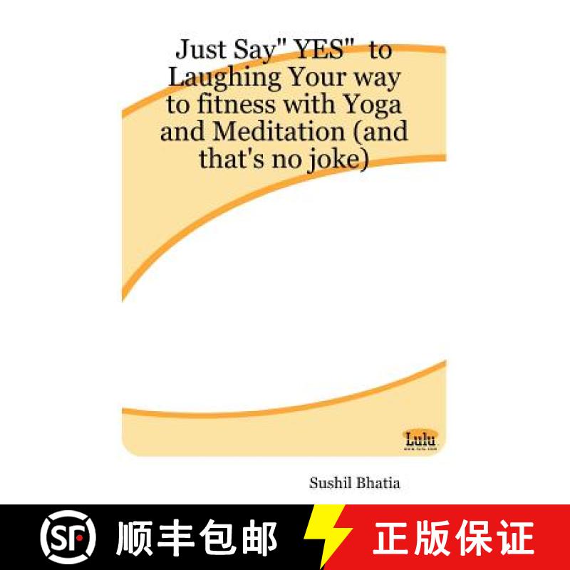 【2-3周达】Just Say YES to Laughing Your Way to Fitness with Yoga and Meditation (and That's No Joke) [9781411611399]