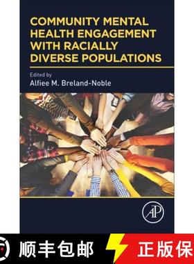 【3-4周达】Community Mental Health Engagement with Racially Diverse Populations [9780128180129]