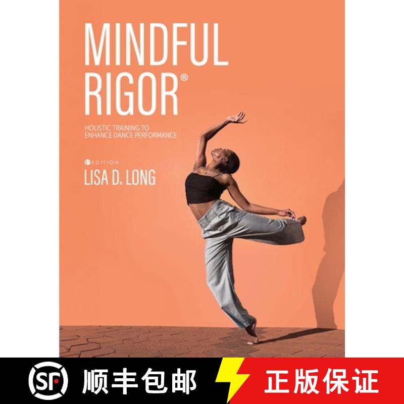 【2-3周达】Mindful Rigor: Holistic Training to Enhance Dance Performance [9781793581525]