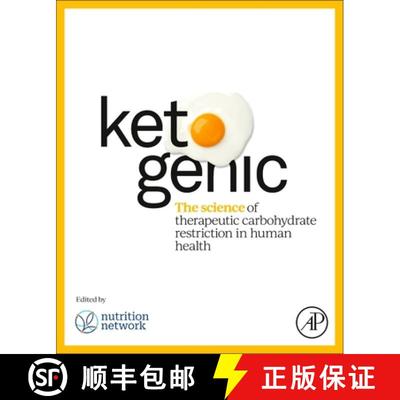 【3-4周达】Ketogenics: The Science of Therapeutic Carbohydrate Restriction in Human Health [9780128216170]
