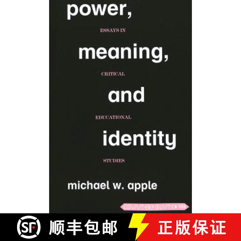 【2-3周达】Power, Meaning, and Identity : Essays in Critical Educational Studies [9780820444277]