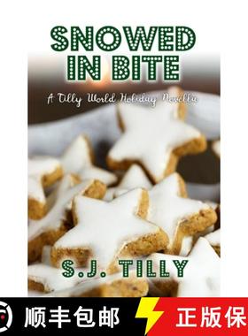 【3-4周达】Snowed in Bite: A Holiday Novella [9781962096195]