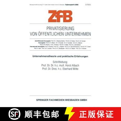 【3-4周达】Privatisierung Von OEffentlichen Unternehmen: Unternehmenstherorie Und Praktische Erfahrungen [9783409120753]