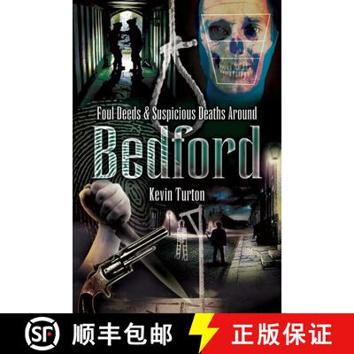 【3-4周达】Foul Deeds and Suspicious Deaths in and Around Bedford [9781845630287]