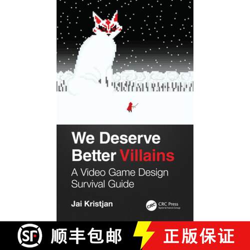 【3-4周达】精装 We Deserve Better Villains: A Video Game Design Survival Guide [9780367184803]