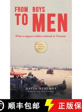 【3-4周达】From Boys to Men: What A Support Soldier Endured in Vietnam [9781963718942]