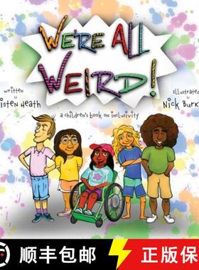 【3-4周达】We're All Weird! A Children's Book About Inclusivity [9781737382041]