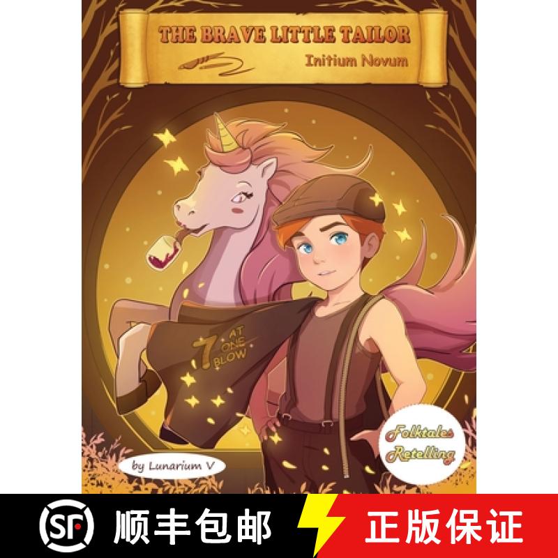 【3-4周达】The Brave Little Tailor - Initium Novum: Retold by Lunarium V - A Book in the Series of Fo... [9781962774062]