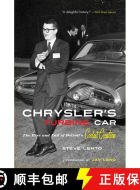预订 Chrysler's Turbine Car: The Rise and Fall of Detroit's Coolest Creation [9781613743454]