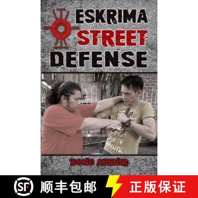 【3-4周达】Eskrima Street Defense: Practical Techniques for Dangerous Situations [9781943155019]