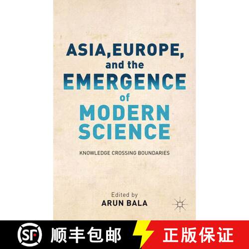 【3-4周达】Asia, Europe, and the Emergence of Modern Science : Knowledge Crossing Boundaries [9781349440832]