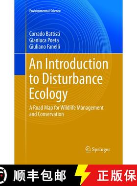 【3-4周达】An Introduction to Disturbance Ecology : A Road Map for Wildlife Management and Conservati... [9783319812946]