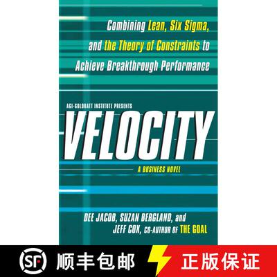 预订 Velocity : Combining Lean, Six SIGMA and the Theory of Constraints to Achieve Breakthrough Perfo... [9781439158937]