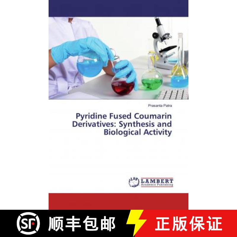 预订 Pyridine Fused Coumarin Derivatives: Synthesis and Biological Activity [9786139470839]