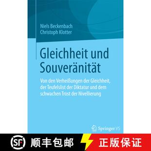 【3-4周达】Gleichheit und Souveränität : Von den Verheißungen der Gleichheit, der Teufelslist der ... [9783531192888]