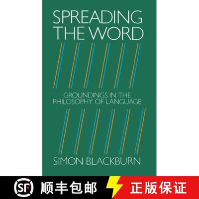 【3-4周达】Spreading the Word: Groundings in the Philosophy of Language [9780198246510]