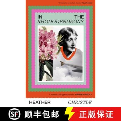 【3-4周达】In the Rhododendrons: A Memoir with Appearances by Virginia Woolf [9781472158710]