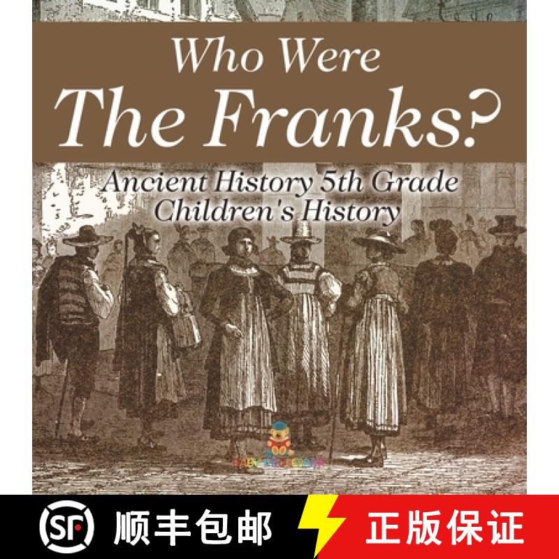 【3-4周达】Who Were The Franks? Ancient History 5th Grade | Children's History [9798869433008]