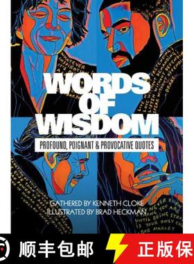 预订 Words of Wisdom: Profound, Poignant and Provocative Quotes [9781732704619]