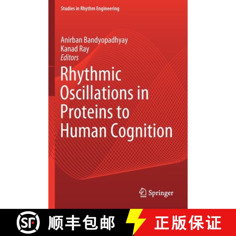 【3-4周达】Rhythmic Oscillations in Proteins to Human Cognition [9789811572555]