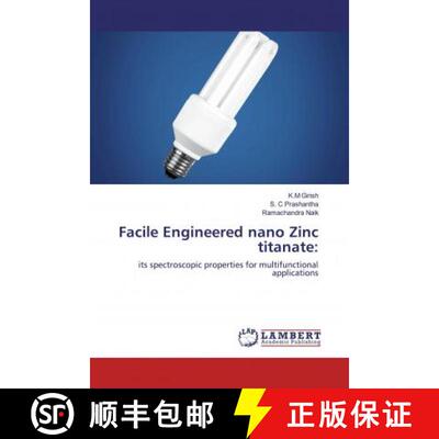 预订 Facile Engineered nano Zinc titanate: [9786139945481]